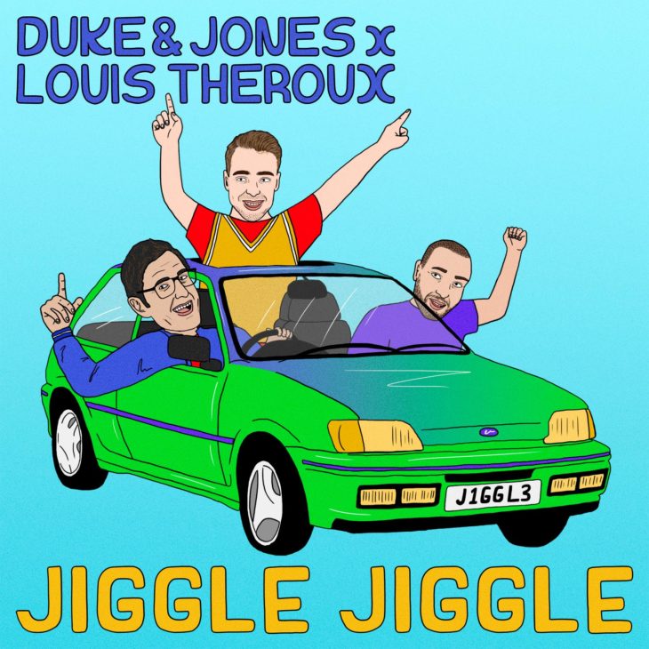 DUKE & JUNES DROP VIRAL LOUIS THEROUX HIT ‘JIGGLE JIGGLE’