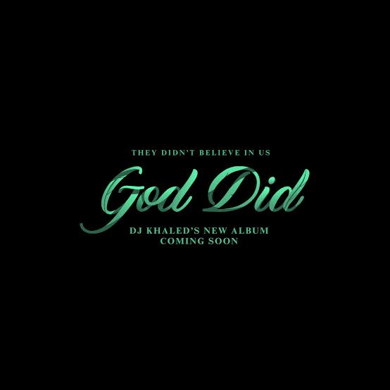DJ Khaled to release new album, GOD DID, on August 26th