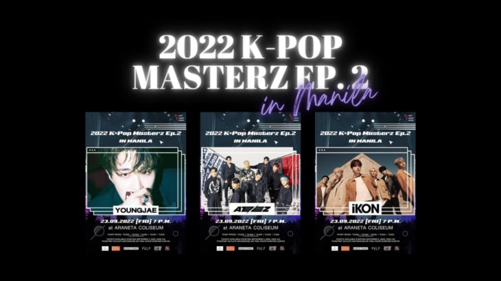 5 Reasons Why the 2022 K-Pop Masterz Ep. 2 in Manila is Worth Going to