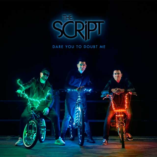 The Script releases new song ‘Dare You To Doubt Me’