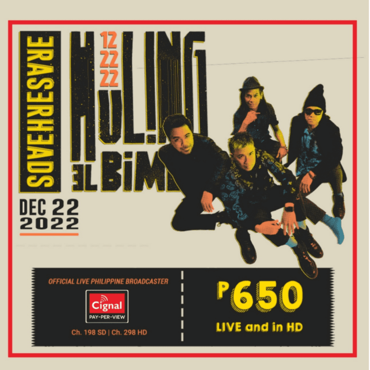 Watch Eraserheads’ Huling El Bimbo Live on Cignal Pay-Per-View for only P650