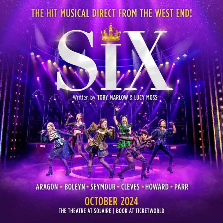 A Royal Phenomenon: SIX The Musical arrives in Manila this October